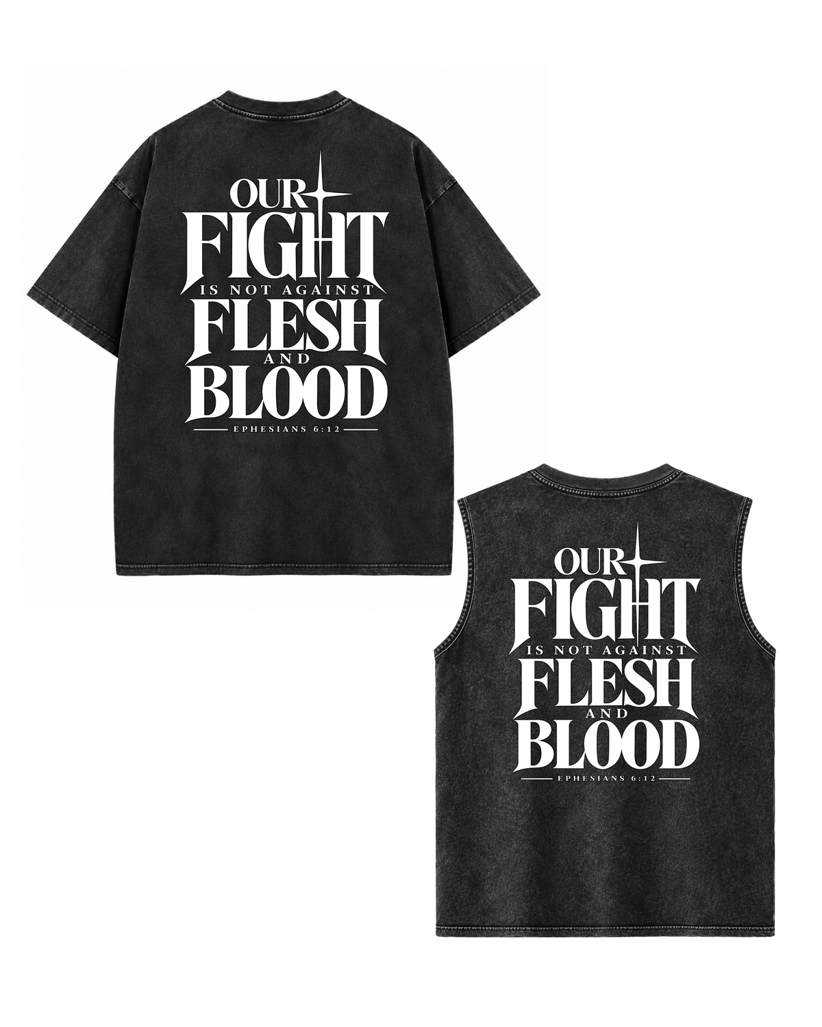 Our fight is not against flesh and blood - Tee bundle