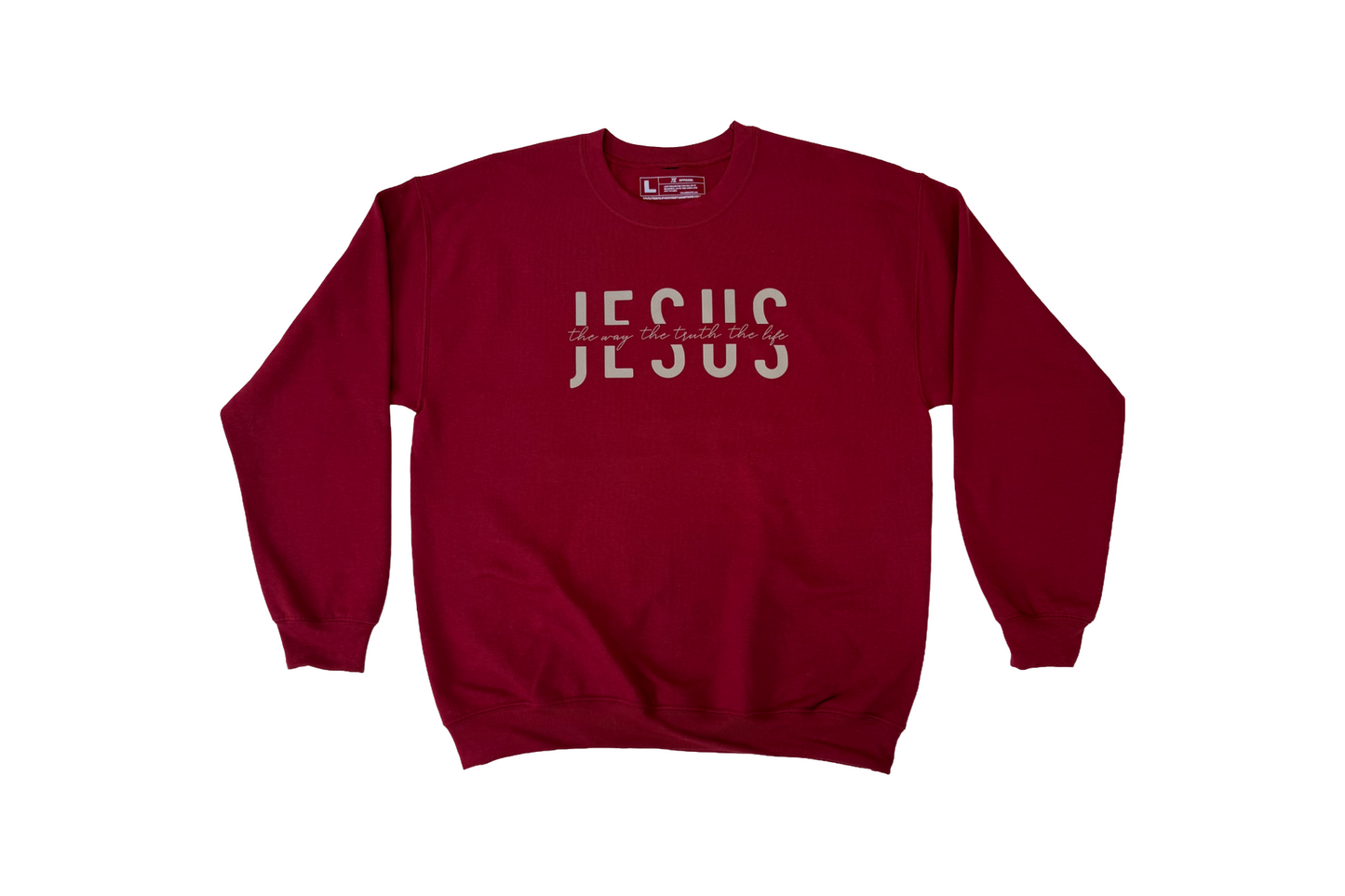 The way/truth/life sweatshirt
