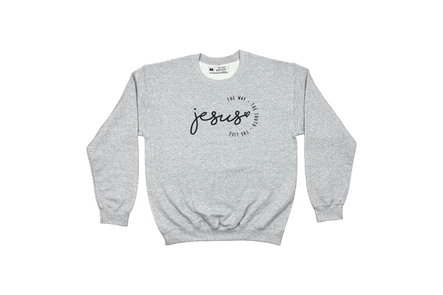 Jesus is the way/truth/life sweatshirt