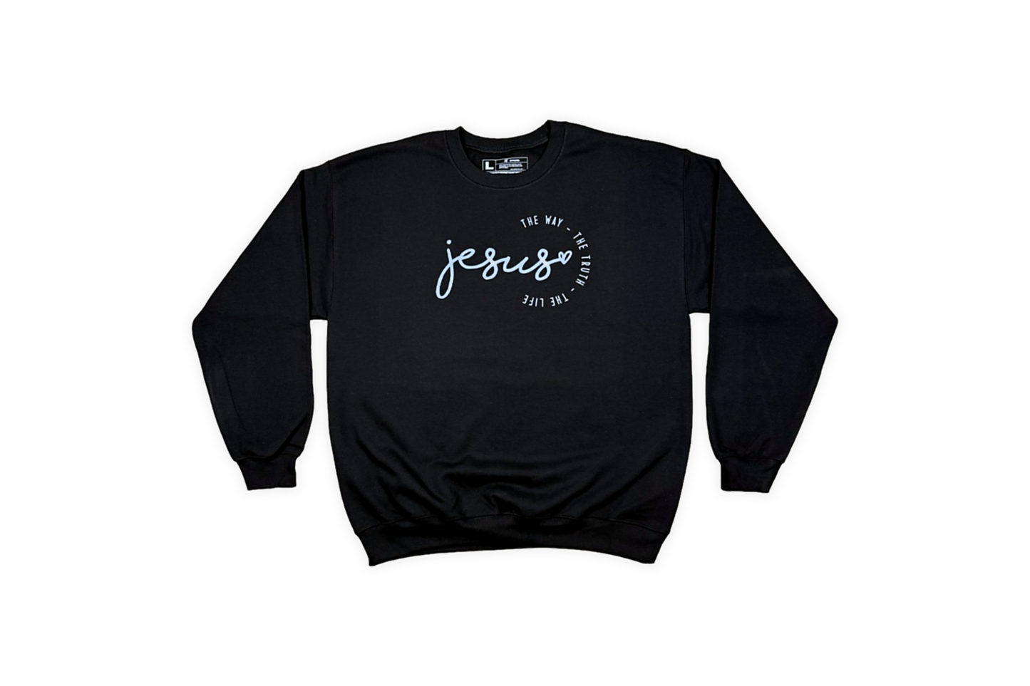 Jesus is the way/truth/life sweatshirt