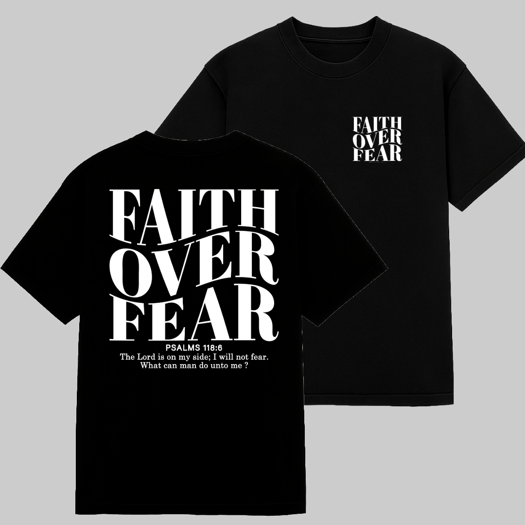 Faith over Fear Tee