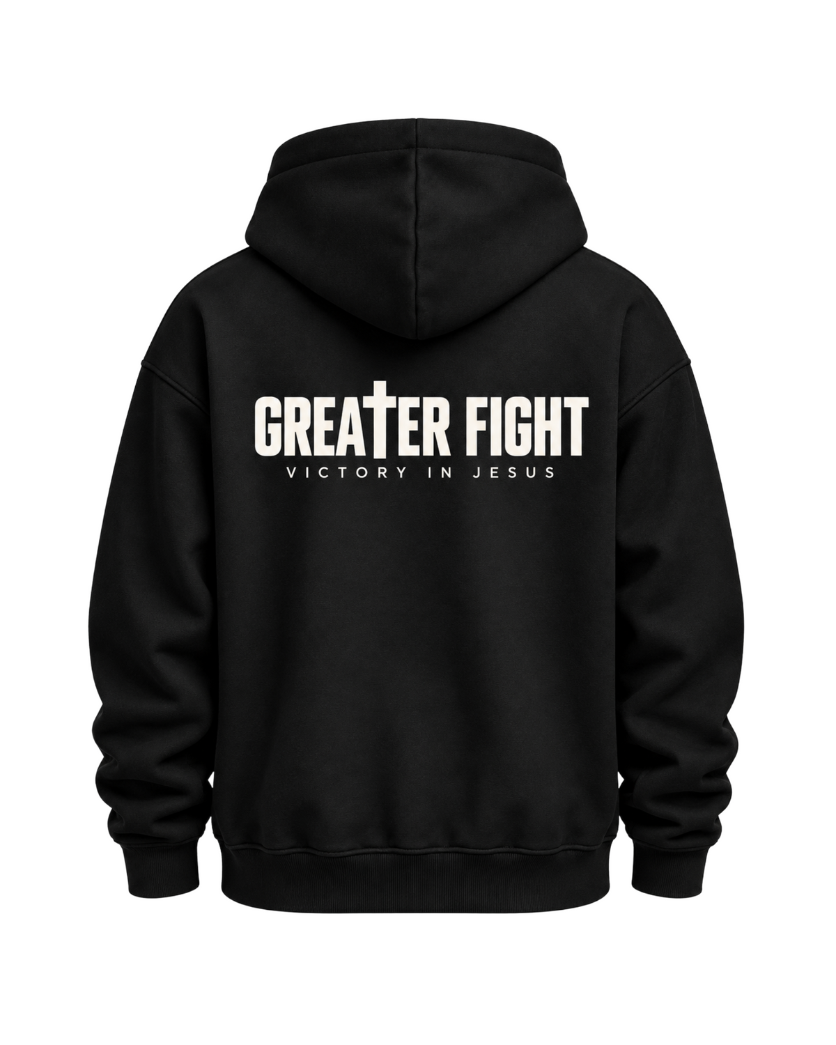 Greater Fight Victory in  Jesus Hoodie