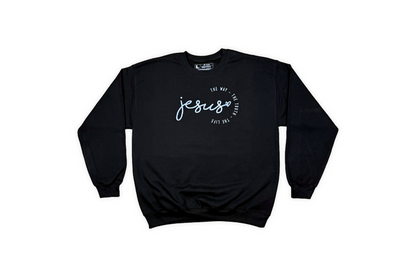 Jesus is the way/truth/life sweatshirt