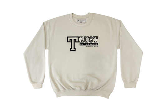 Trust in the lord sweatshirt