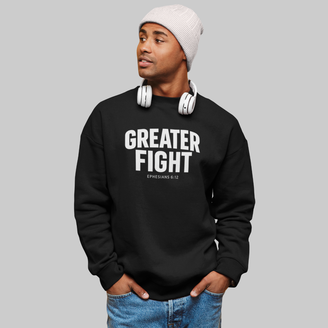 Greater Fight black sweatshirt