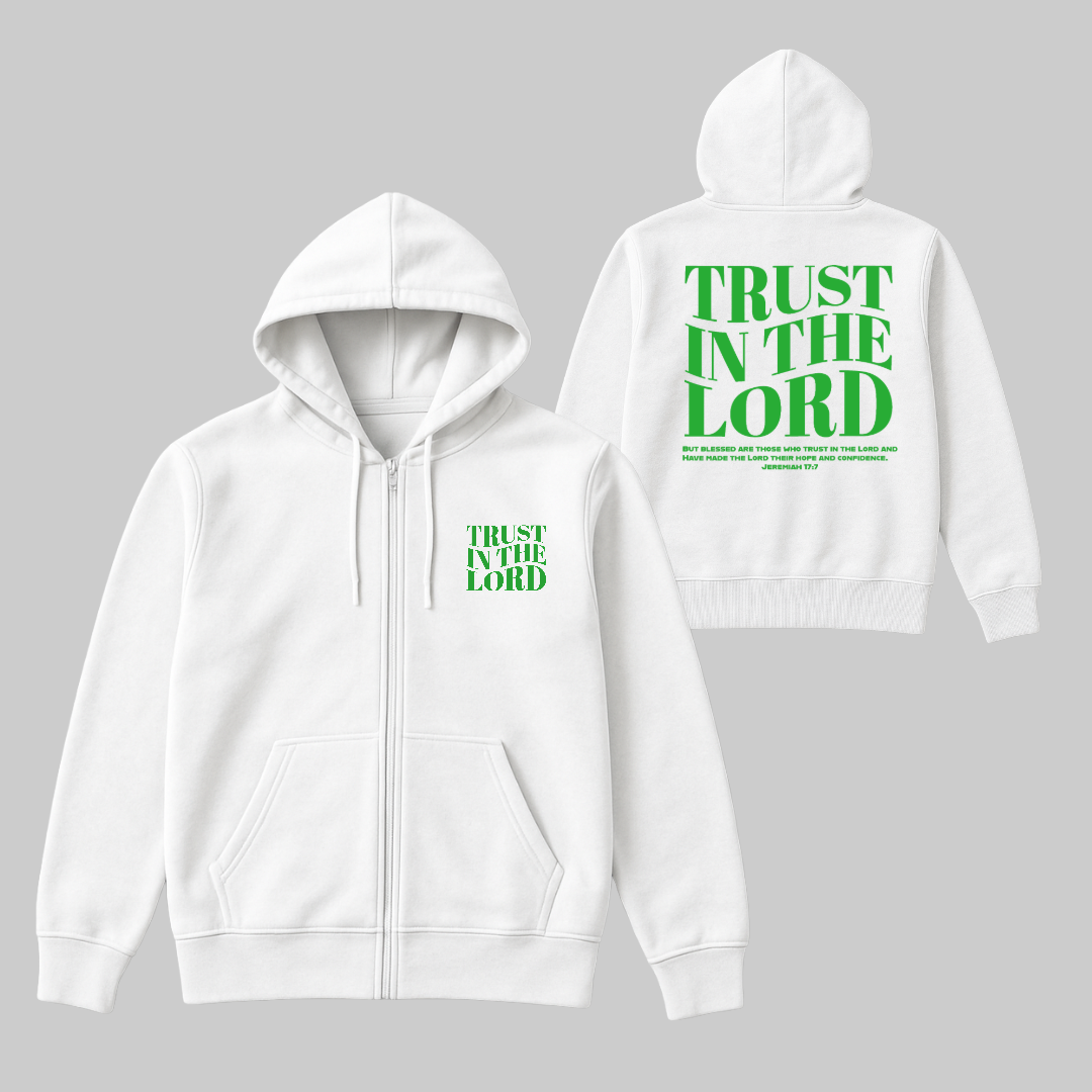 Trust in the Lord zip up Hoodie