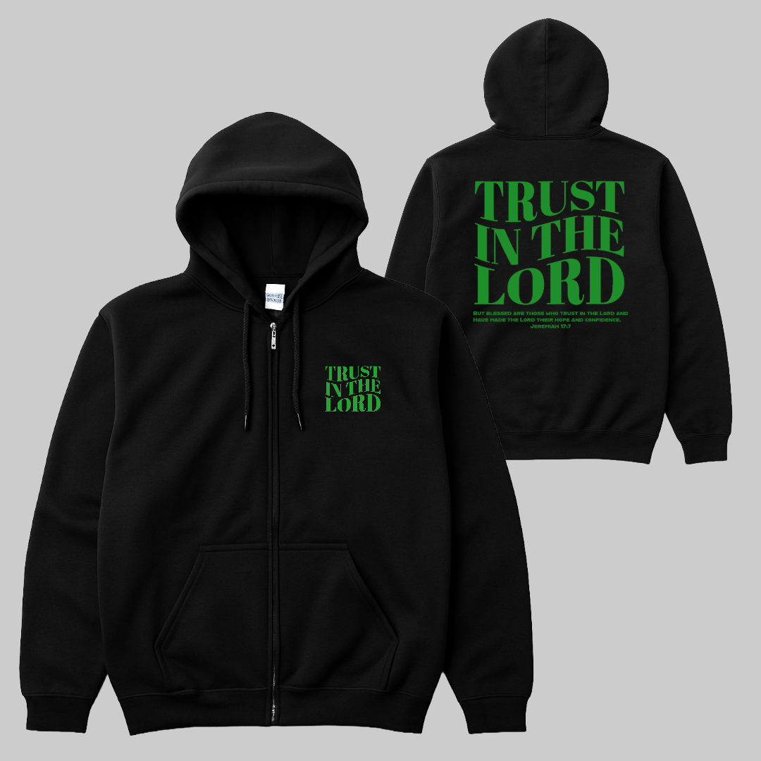 Trust in the Lord zip up Hoodie
