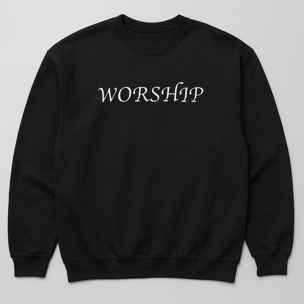 Worship sweatshirt