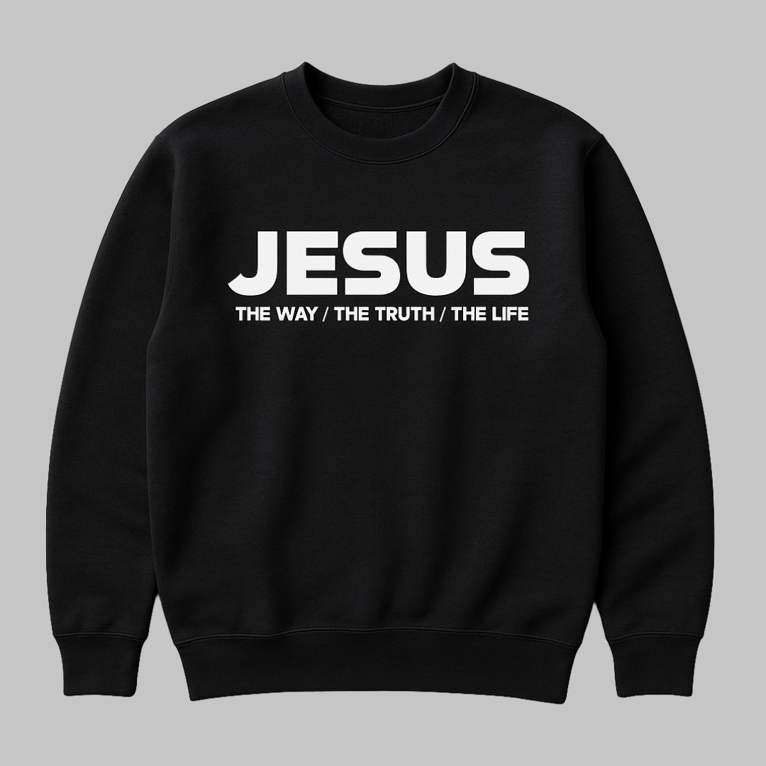 Jesus The way/truth/life sweatshirt