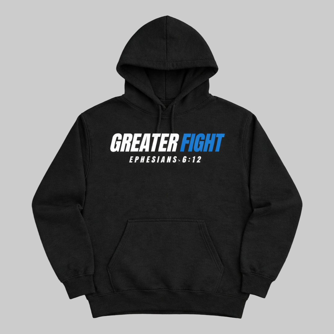 Greater fight  Hoodie